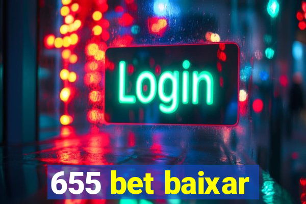 655 bet baixar